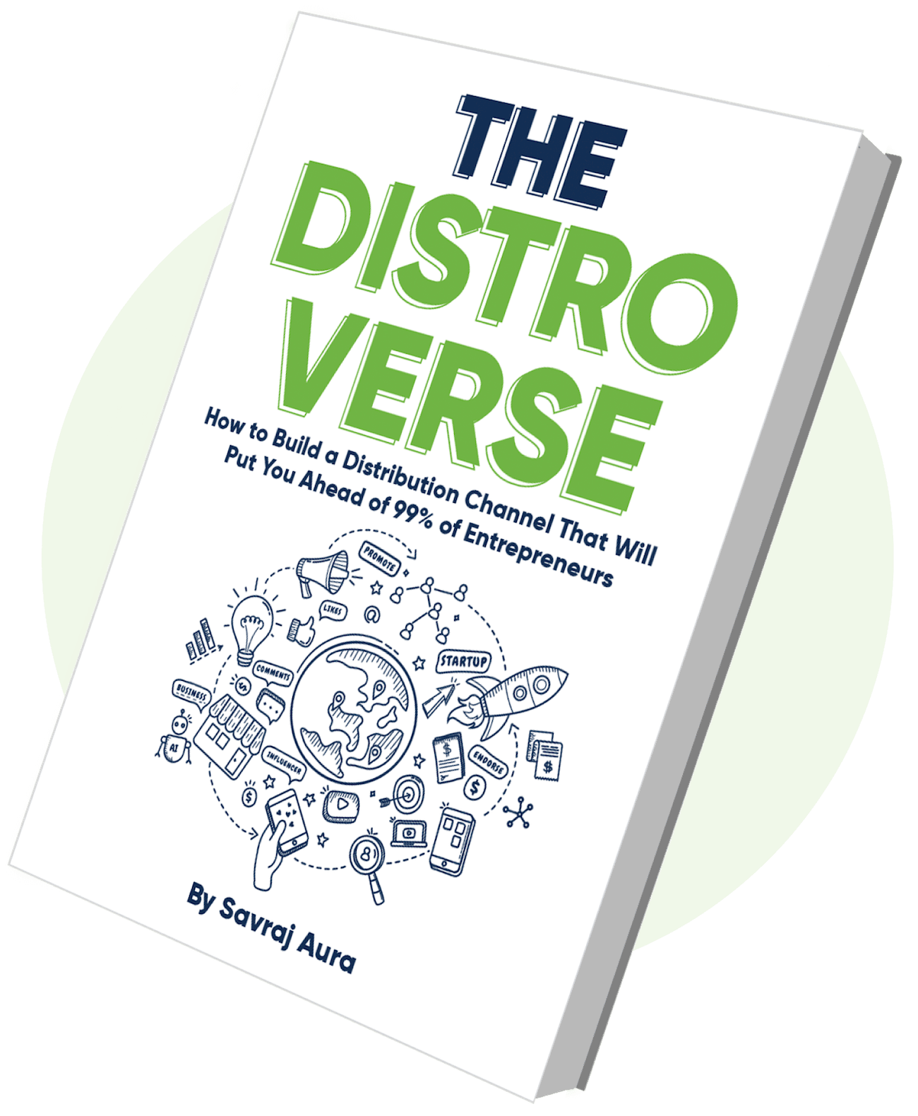 The DistroVerse Book, How to Build a Distribution Channel That Will Put You Ahead of 99% of Entrepreneurs